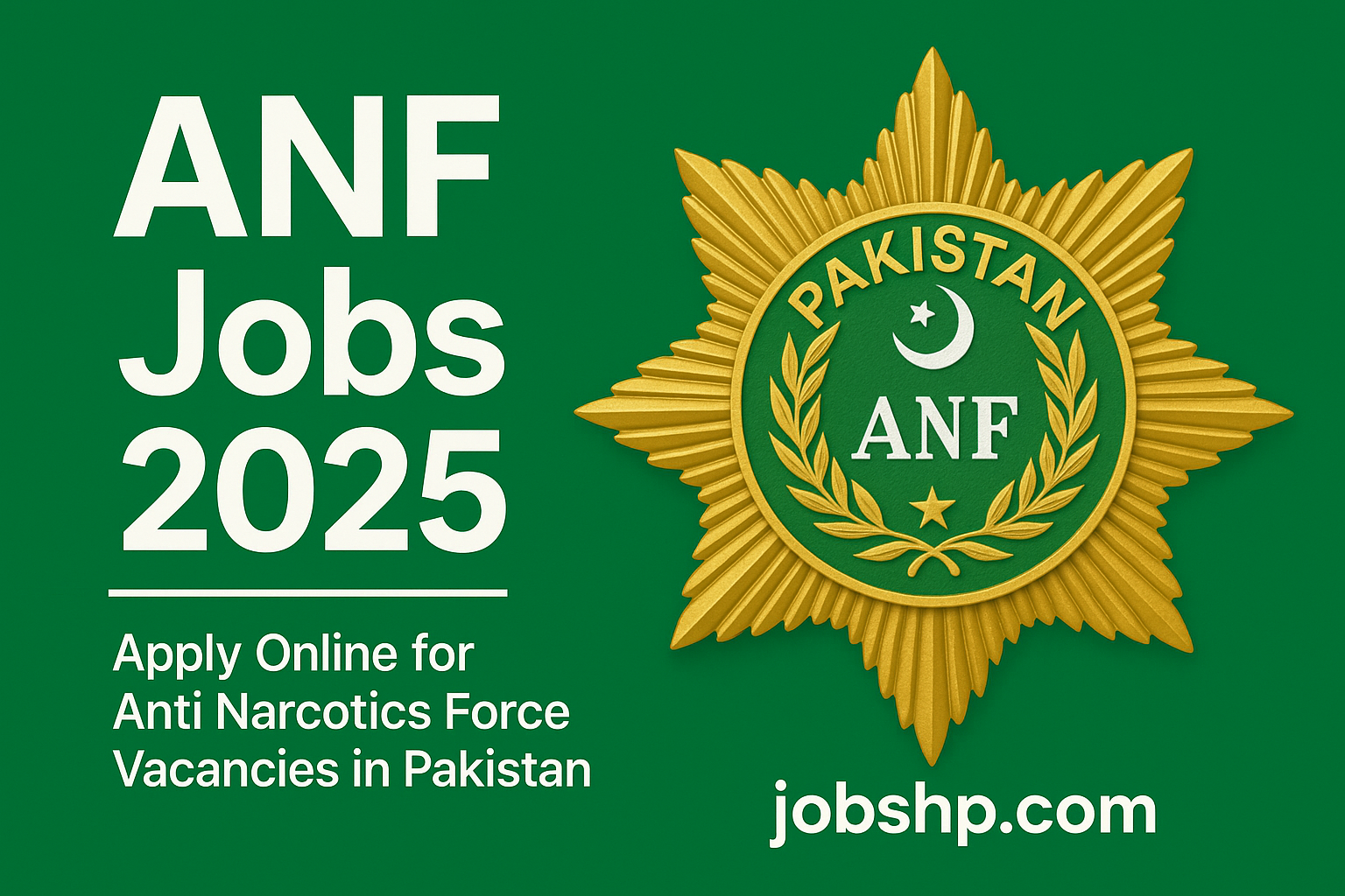 ANF Jobs 2025 | Anti Narcotics Force Vacancies